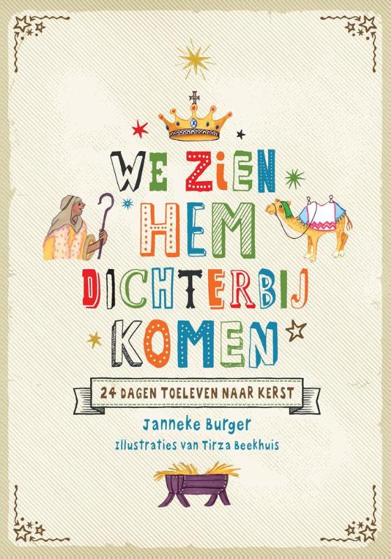 We zien hem dichterbij komen