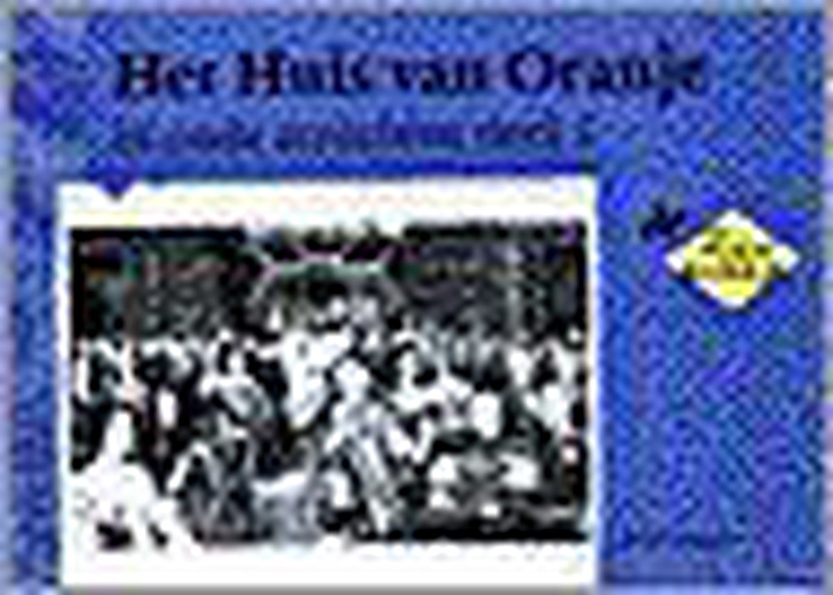 HUIS VAN ORANJE IN OUDE ANSICHTEN 1