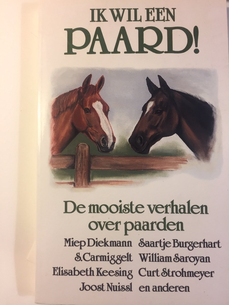 IK WIL EEN PAARD! DE MOOISTE VERHAL