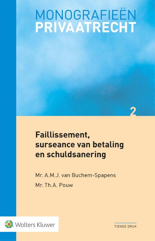 Faillissement, surseance van betaling en schuldsanering / Monografieen Privaatrecht
