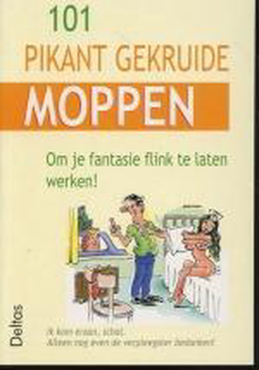 101 Pikant Gekruide Moppen