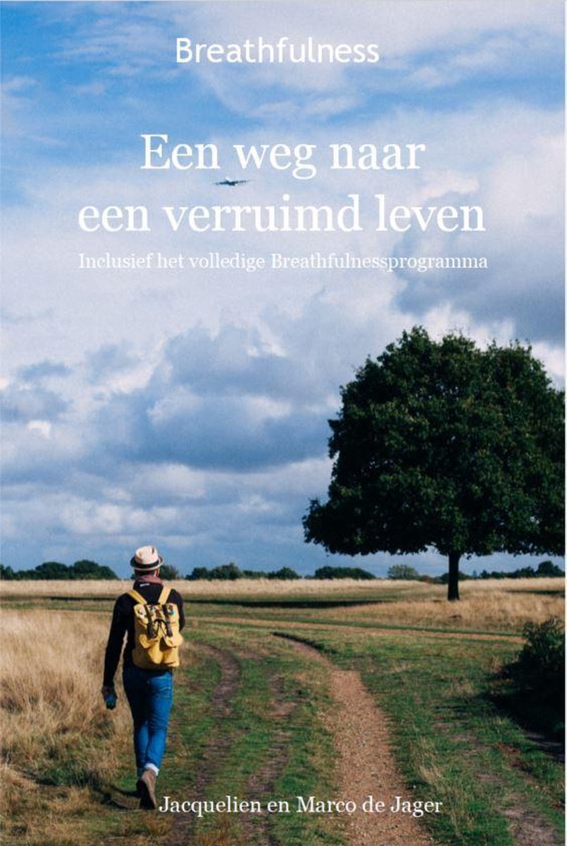 Breathfulness Een weg naar een verruimd leven