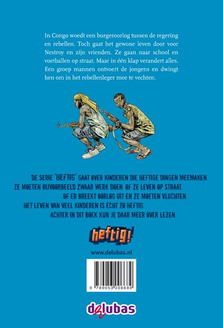 Toen kwamen de rebellen / Heftig achterkant