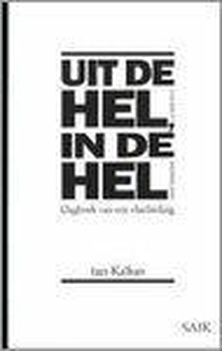 Uit de hel in de hel