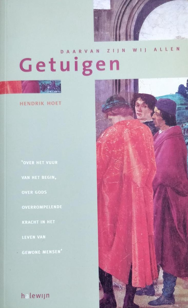 Daarvan zijn wij allen getuigen