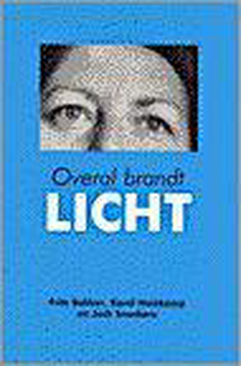Overal brandt licht