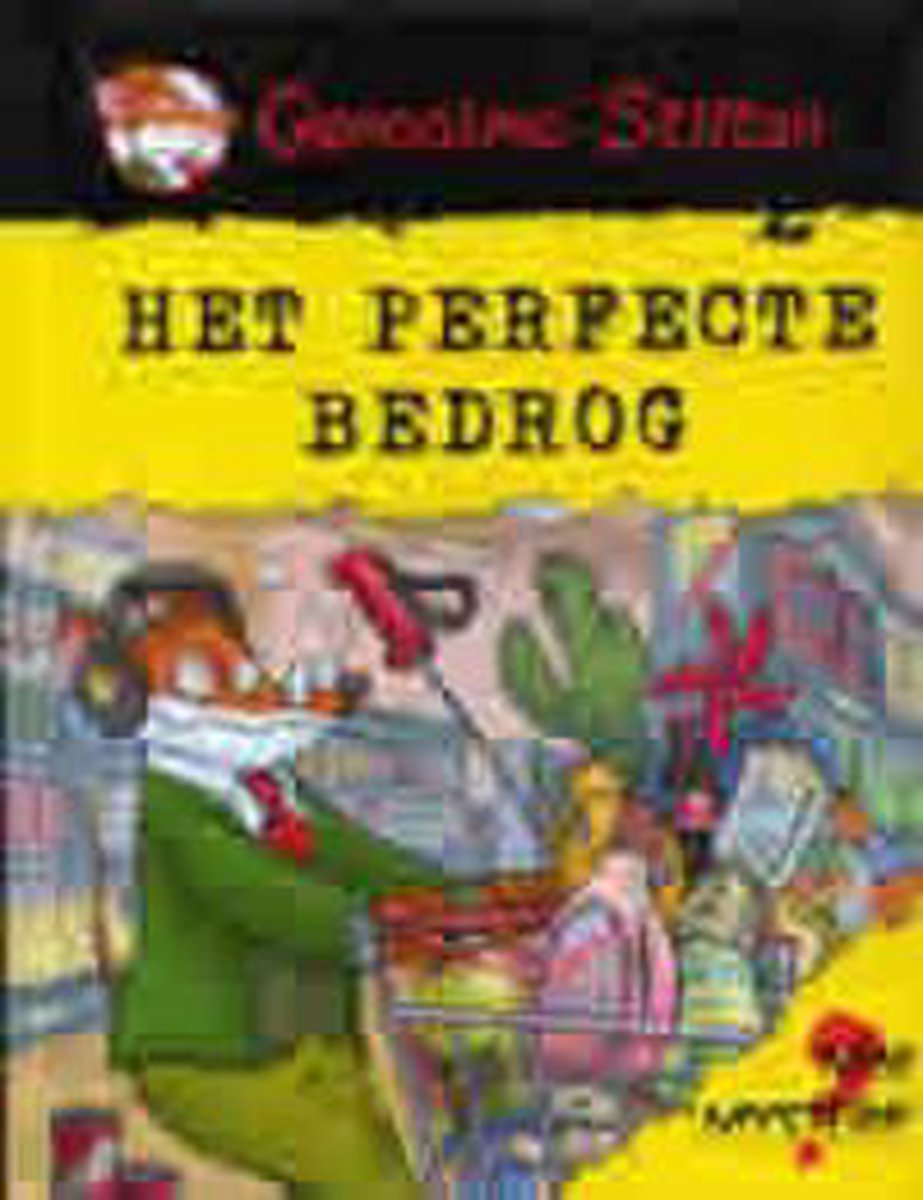 Het perfecte bedrog / Geronimo Stilton-reeks