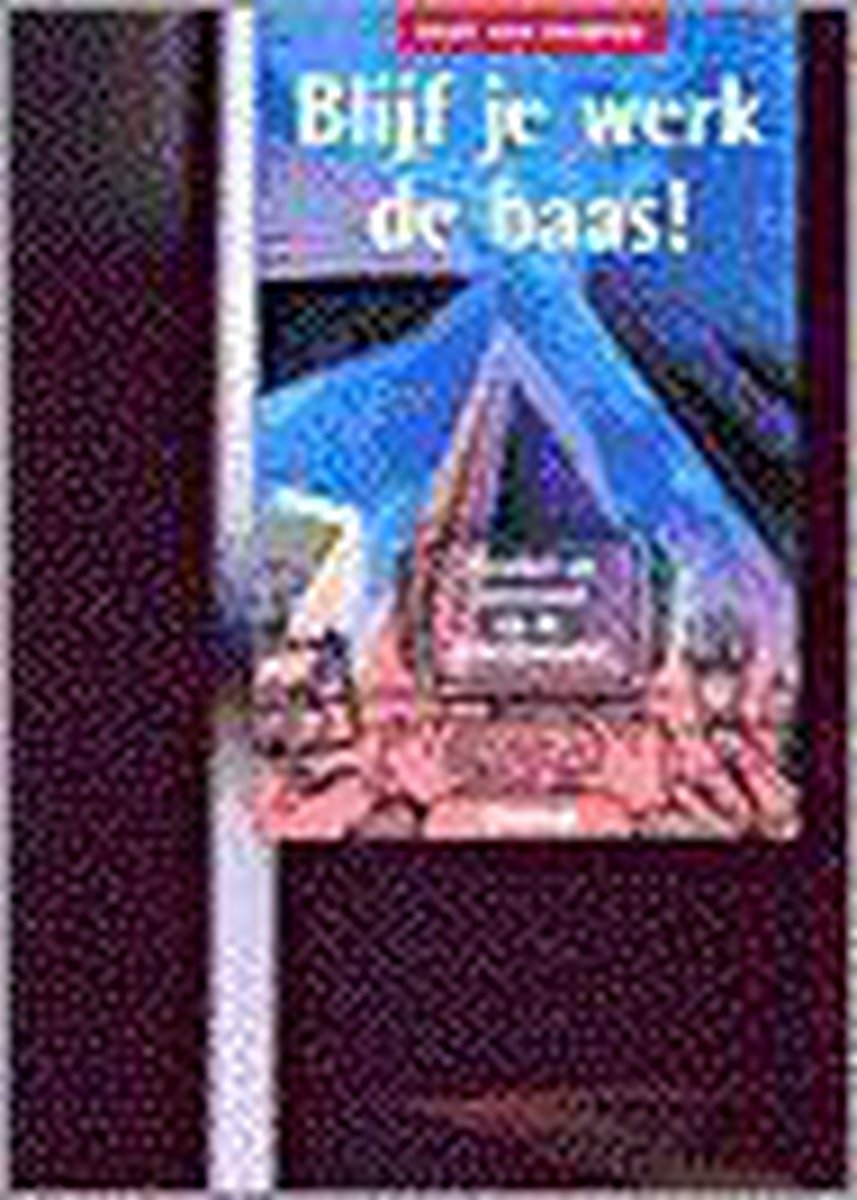 Blijf je werk de baas / Lifetime