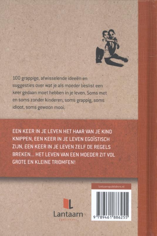 100 dingen die elke moeder eens in haar leven moet hebben gedaan achterkant