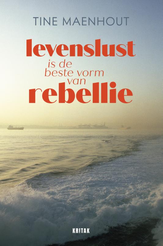 Levenslust is de beste vorm van rebellie