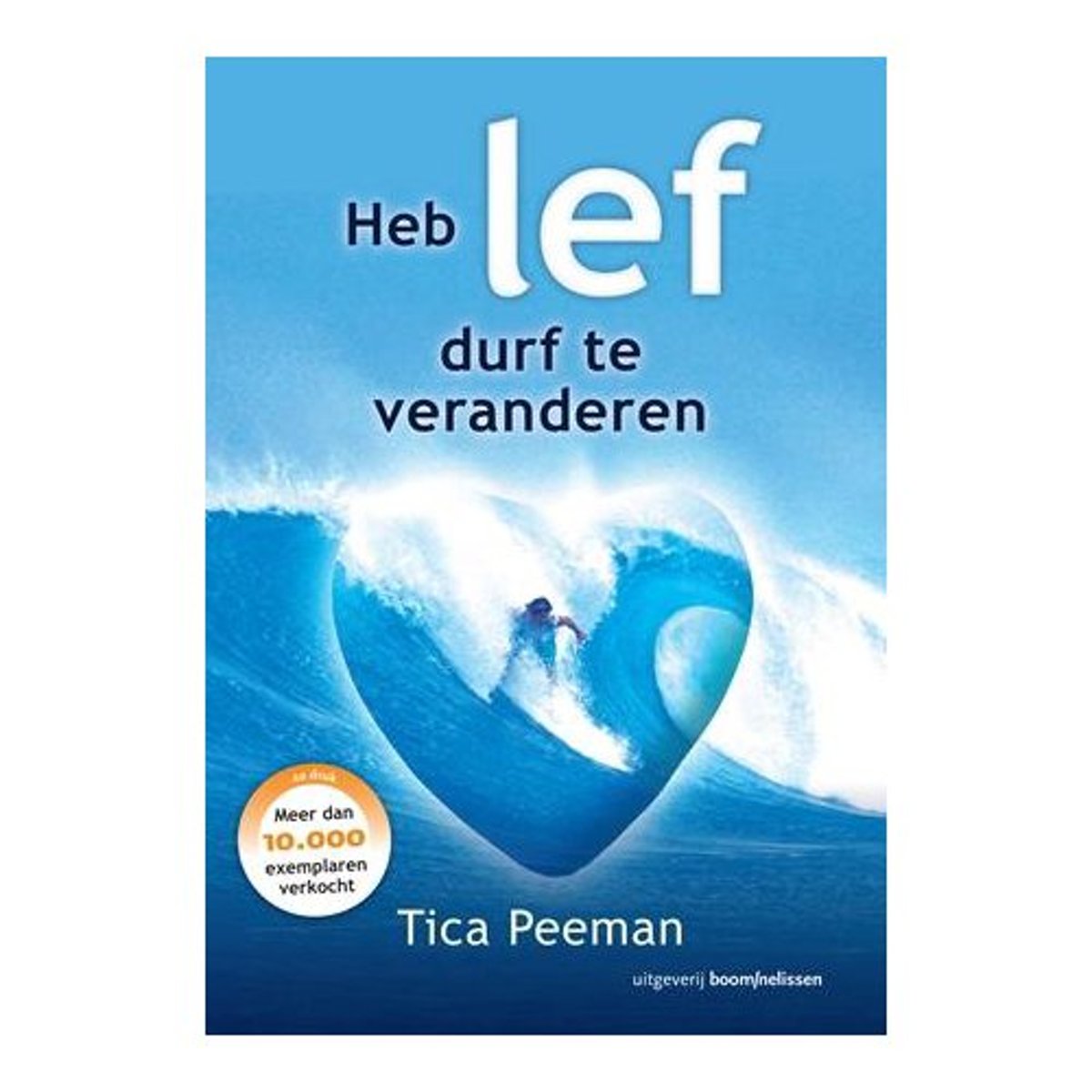 Heb lef, durf te veranderen