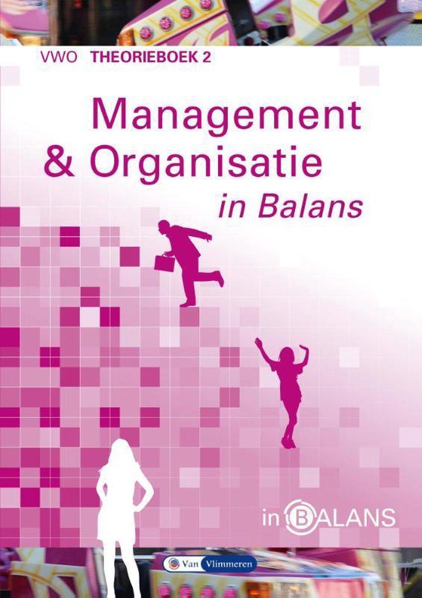 Management en organisatie in balans 2 vwo theorieboek