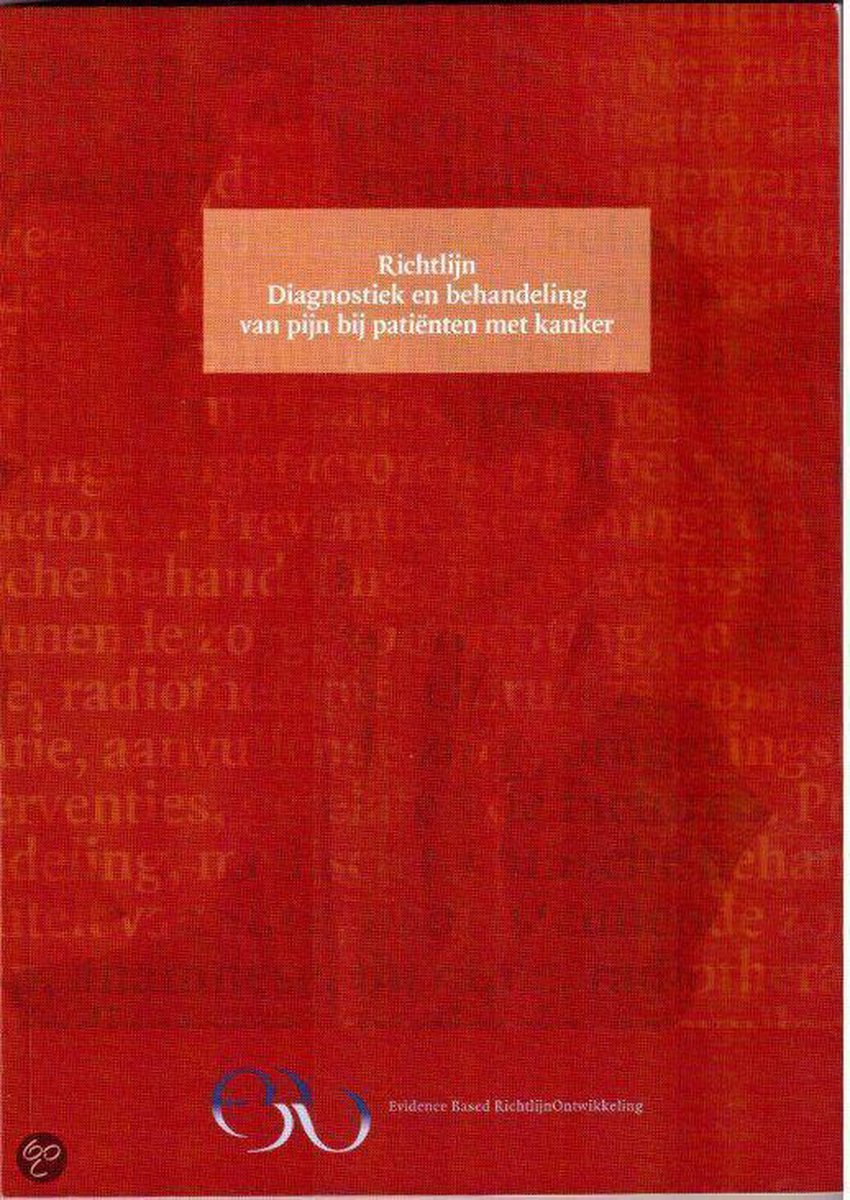 Richtlijn Diagnostiek en behandeling van pijn bij patienten met kanker