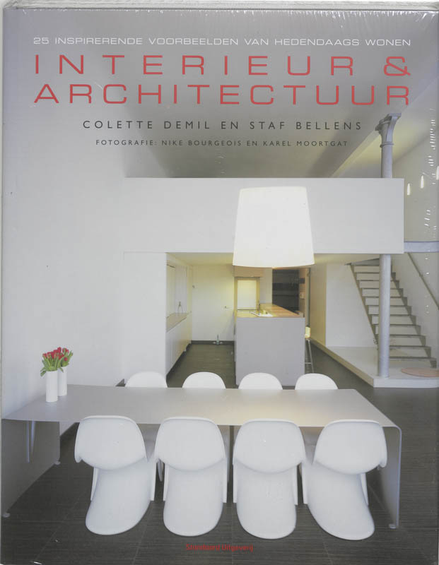 Interieur & architectuur: 25 inspirerende voorbeelden van hedendaags wonen