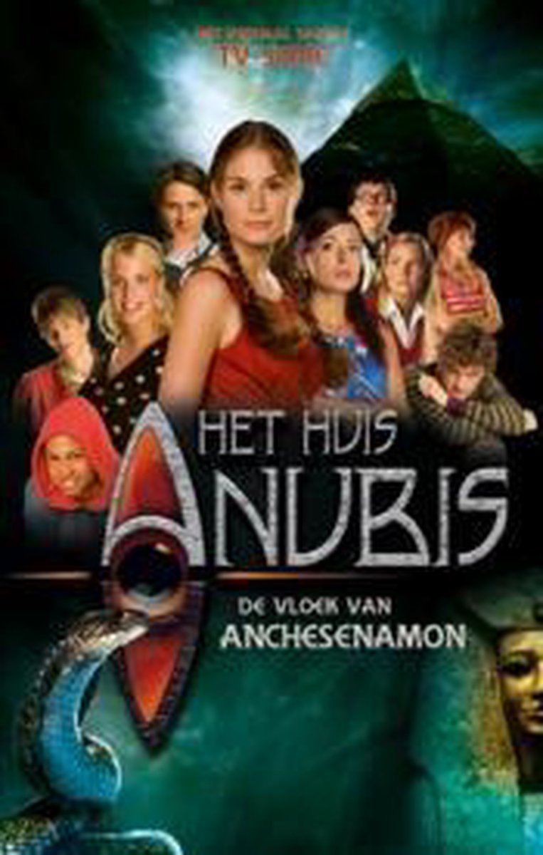Het Huis Anubis, leesboek 7: De vloek van Anchesenamon / Het huis Anubis / 7