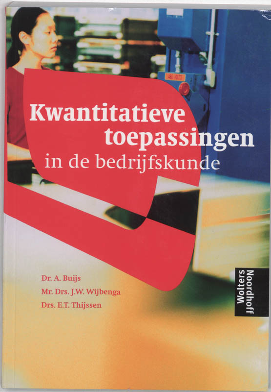 Kwantitatieve toepassingen in de bedrijfskunde / Leerboek