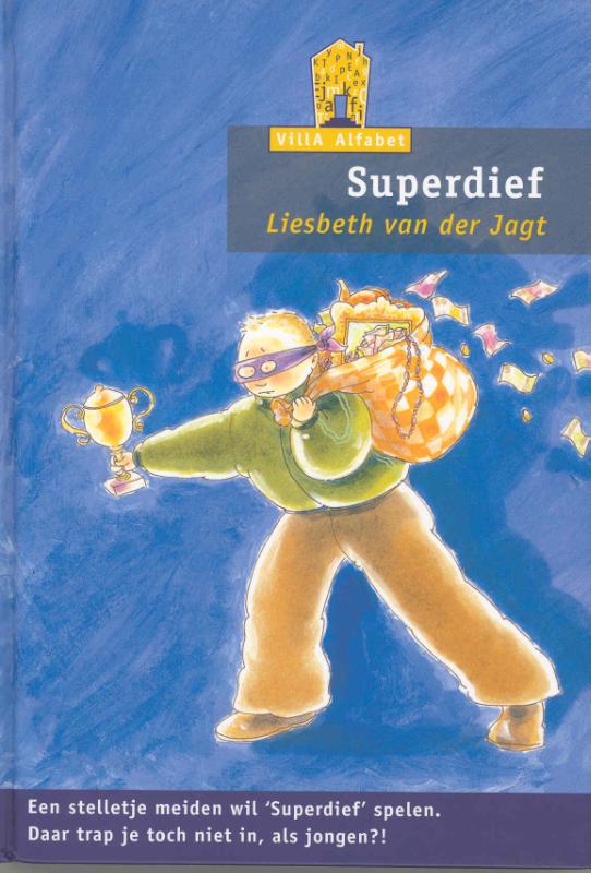 Superdief / Villa Alfabet Oranje