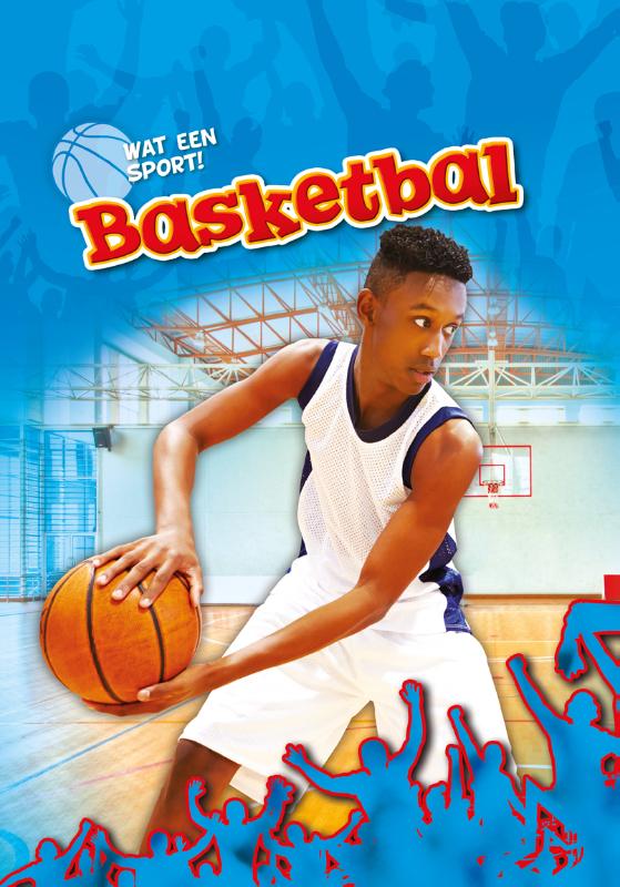 Basketbal / Wat een sport!
