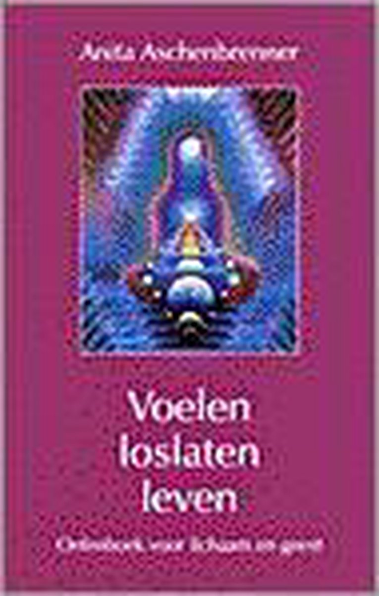 Voelen,loslaten,leven