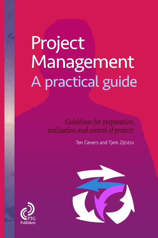 The Project House 4 -   Project Management, a practical guide