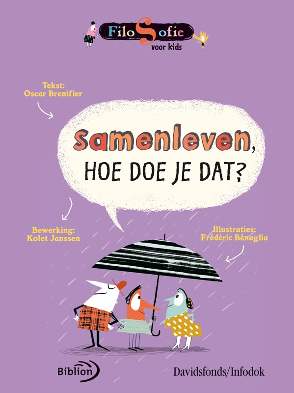 Samenleven, hoe doe je dat? / Filosofie voor kids