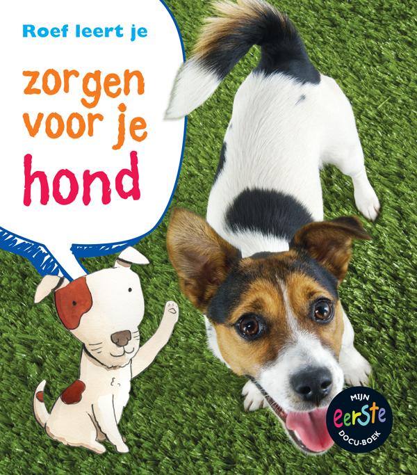 Roef leert je zorgen voor je hond / Zorgen voor je...