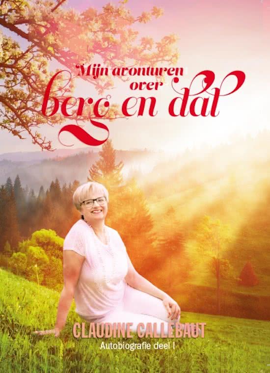 Mijn avonturen over berg en dal