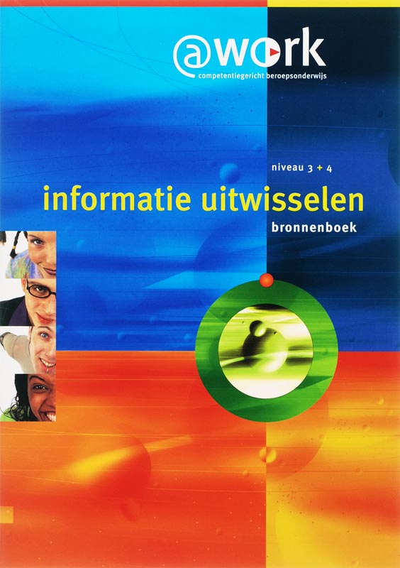 Atwork-Informatie uitwisselen Niveau 3-4 Bronnenboek
