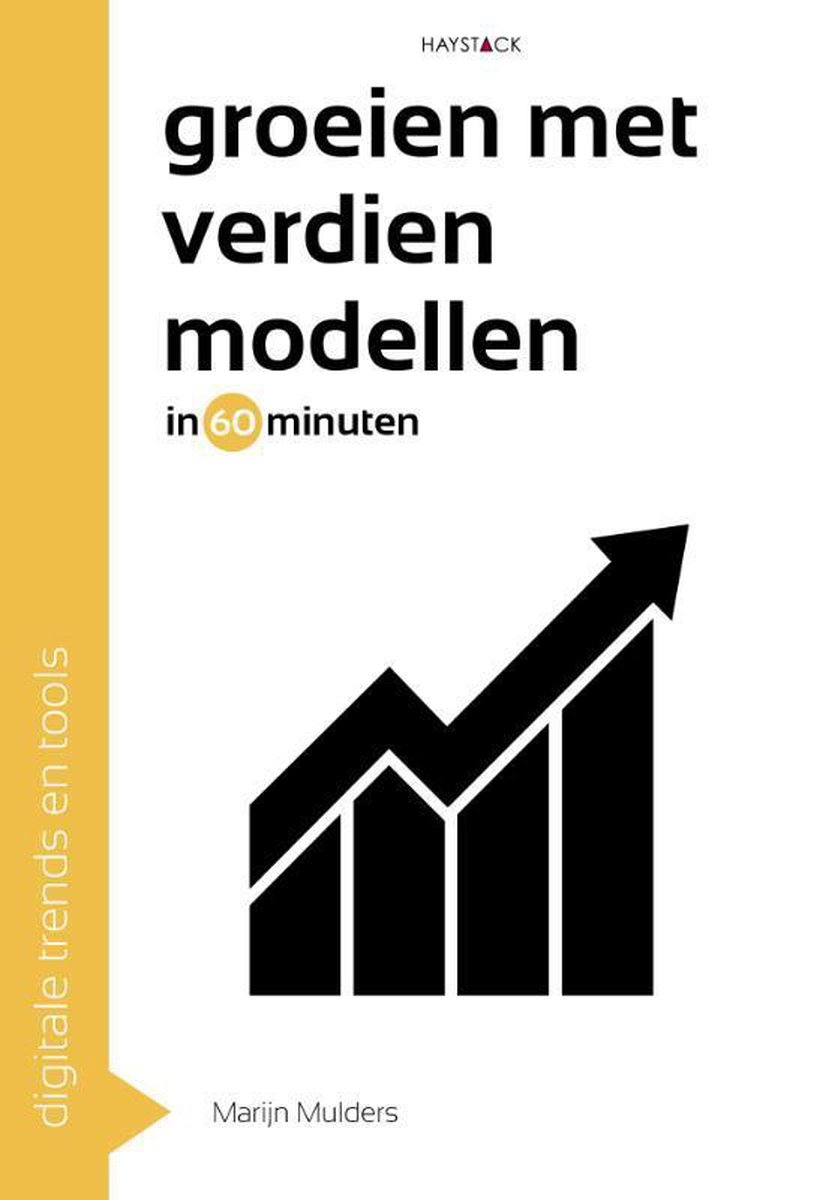 Groeien met verdienmodellen in 60 minuten / Digitale trends en tools in 60 minuten