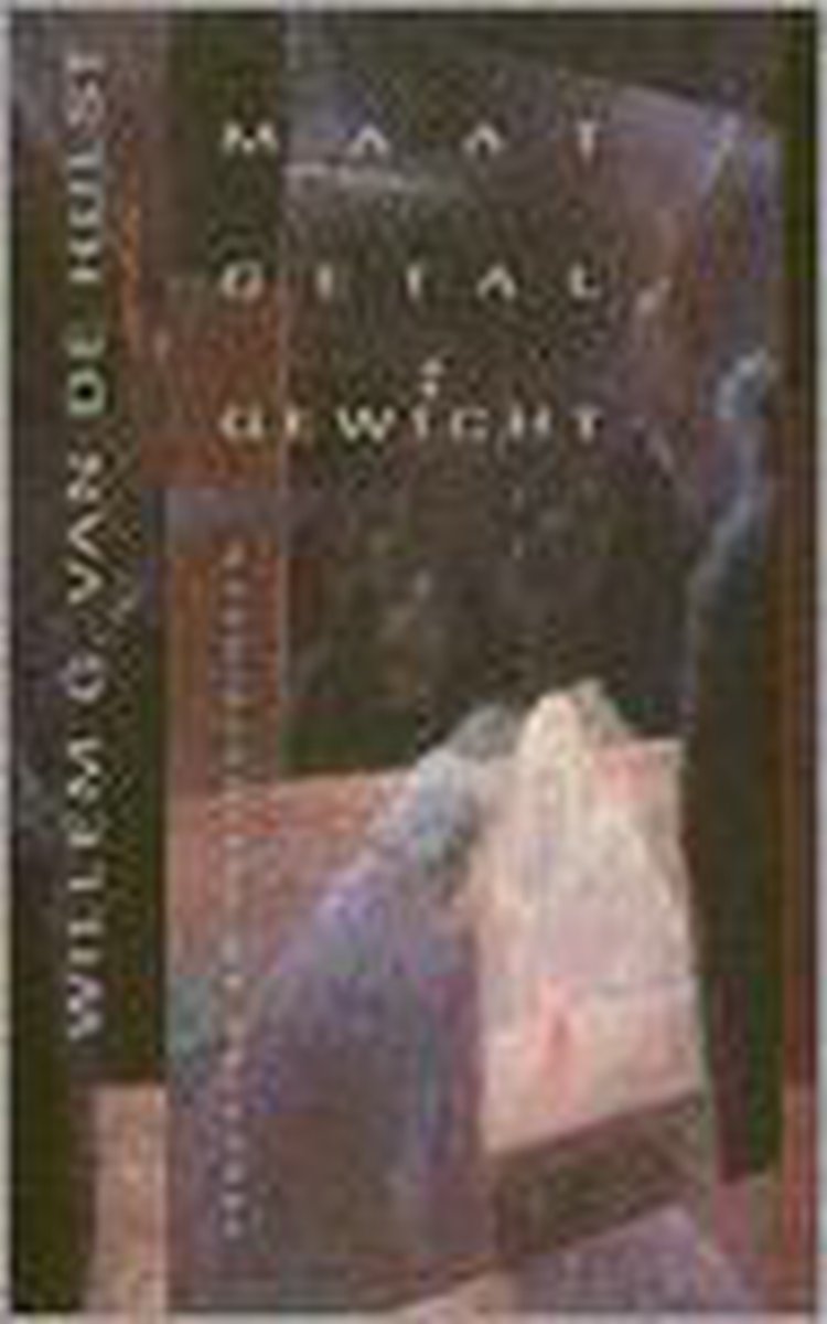 Maat, Getal, Gewicht