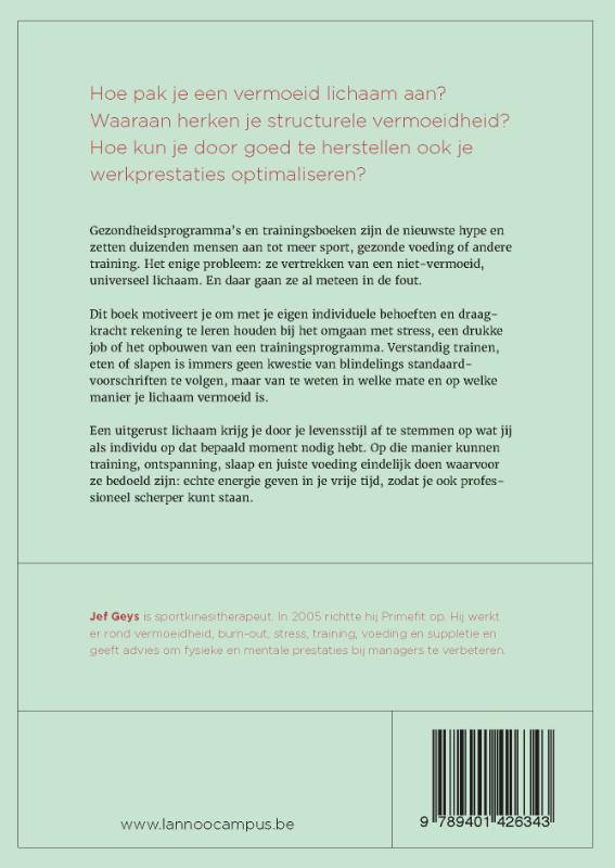 Rusten is het nieuwe sporten achterkant