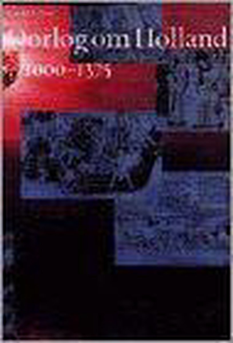 Oorlog om Holland, 1000-1375 / Middeleeuwse studies en bronnen / 48