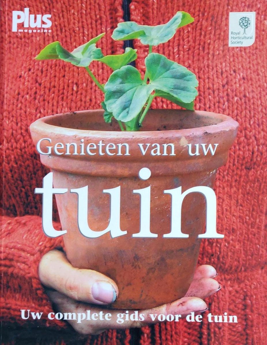 Genieten van uw tuin/Nederlandse editie