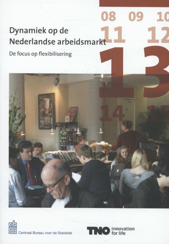 Dynamiek op de Nederlandse arbeidsmarkt