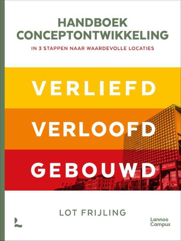 Handboek conceptontwikkeling - In 3 stappen naar waardevolle locaties