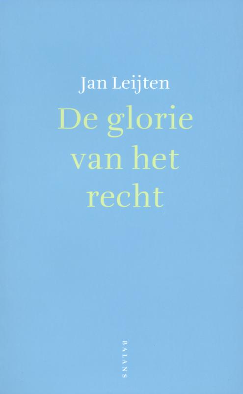 De glorie van het recht