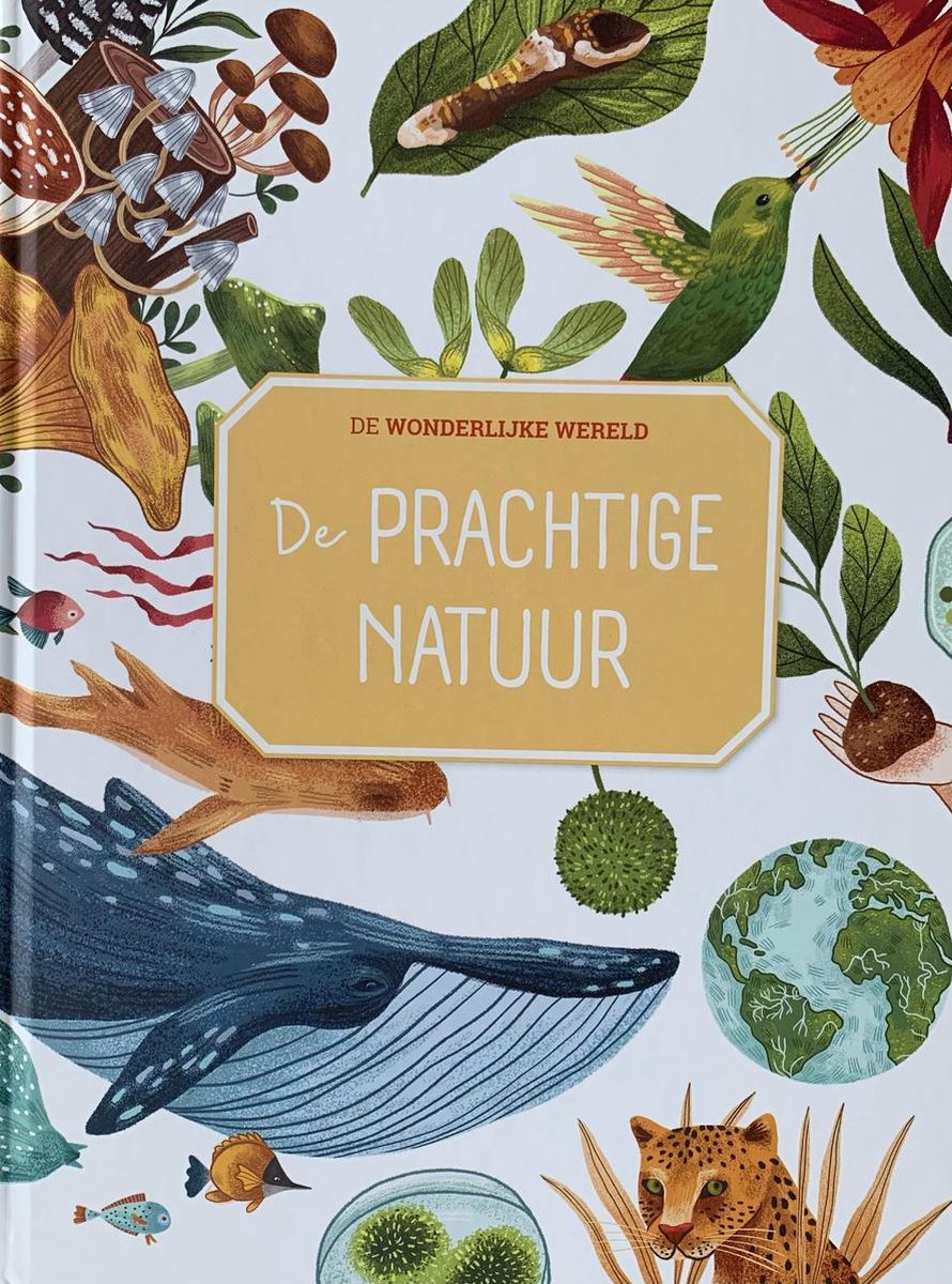 De wonderlijke wereld - De Prachtige Natuur