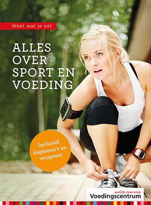 Alles over sport en voeding / Weet wat je eet