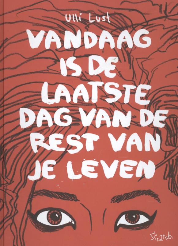 Vandaag is de laatste dag van je leven