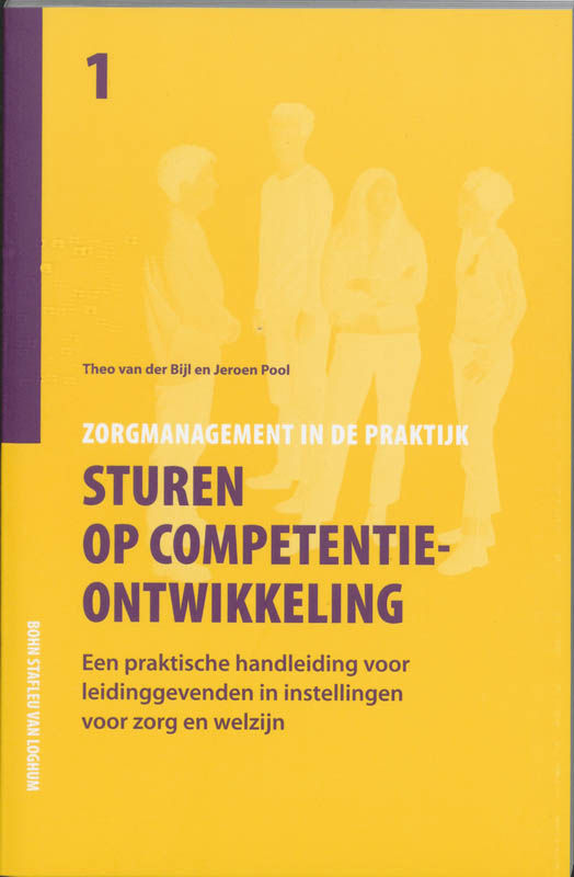 Sturen op competentieontwikkeling / Zorgmanagement in de praktijk / 1