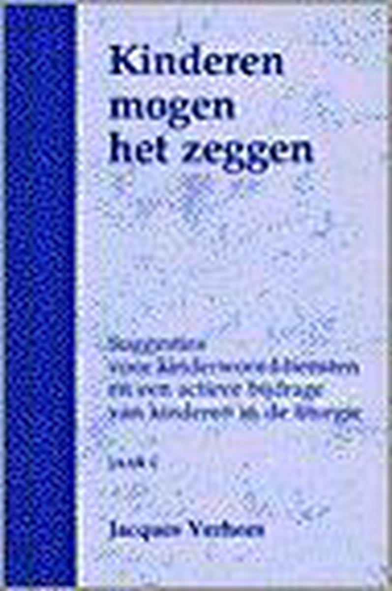 Kinderen mogen het zeggen