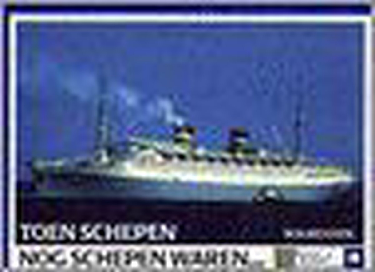 Toen schepen nog schepen waren ...