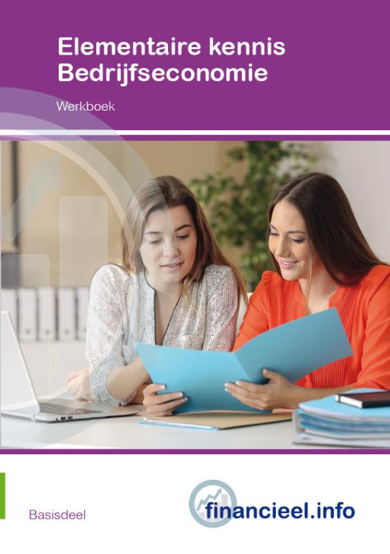 Elementaire kennis Bedrijfseconomie / Editie 2019 / werkboek / Financieel administratieve beroepen