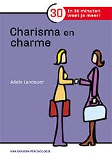 Charisma en charme / In 30 minuten weet je meer!