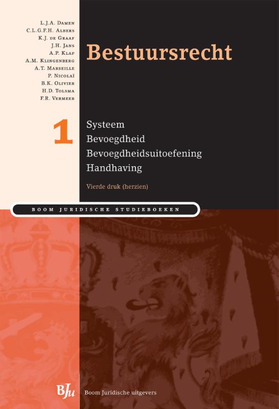 Bestuursrecht / 1 Systeem bevoegdheid bevoegdheidsuitoefening handhaving / Boom Juridische studieboeken