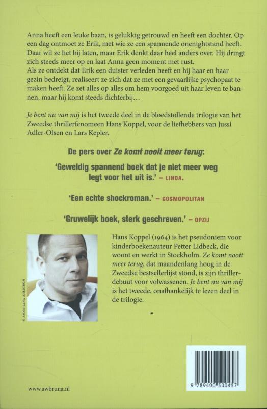 Je bent nu van mij achterkant