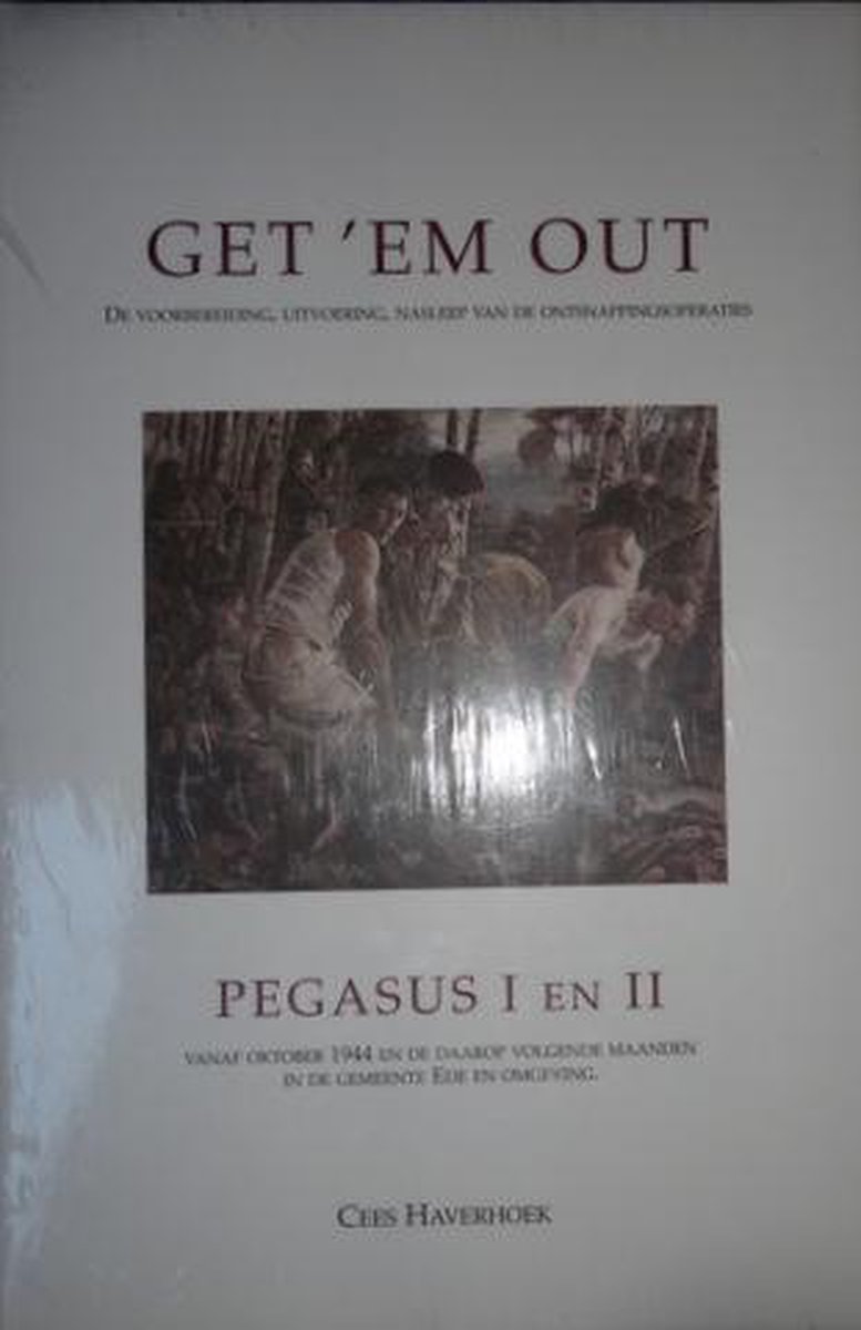 Get 'em out - Pegasus I en II