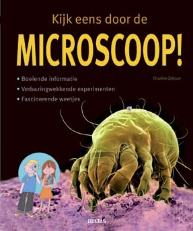 Kijk eens door de microscoop!