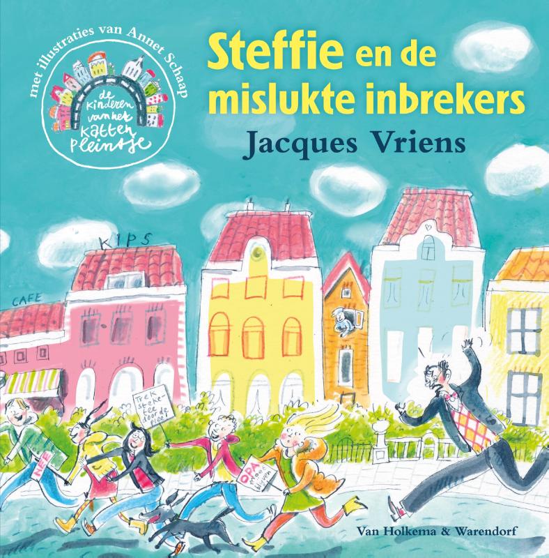 Steffie en de mislukte inbrekers / De kinderen van het Kattenpleintje / 1