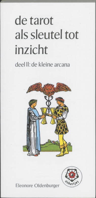 Tarot als sleutel tot inzicht 2 De kleine arcana